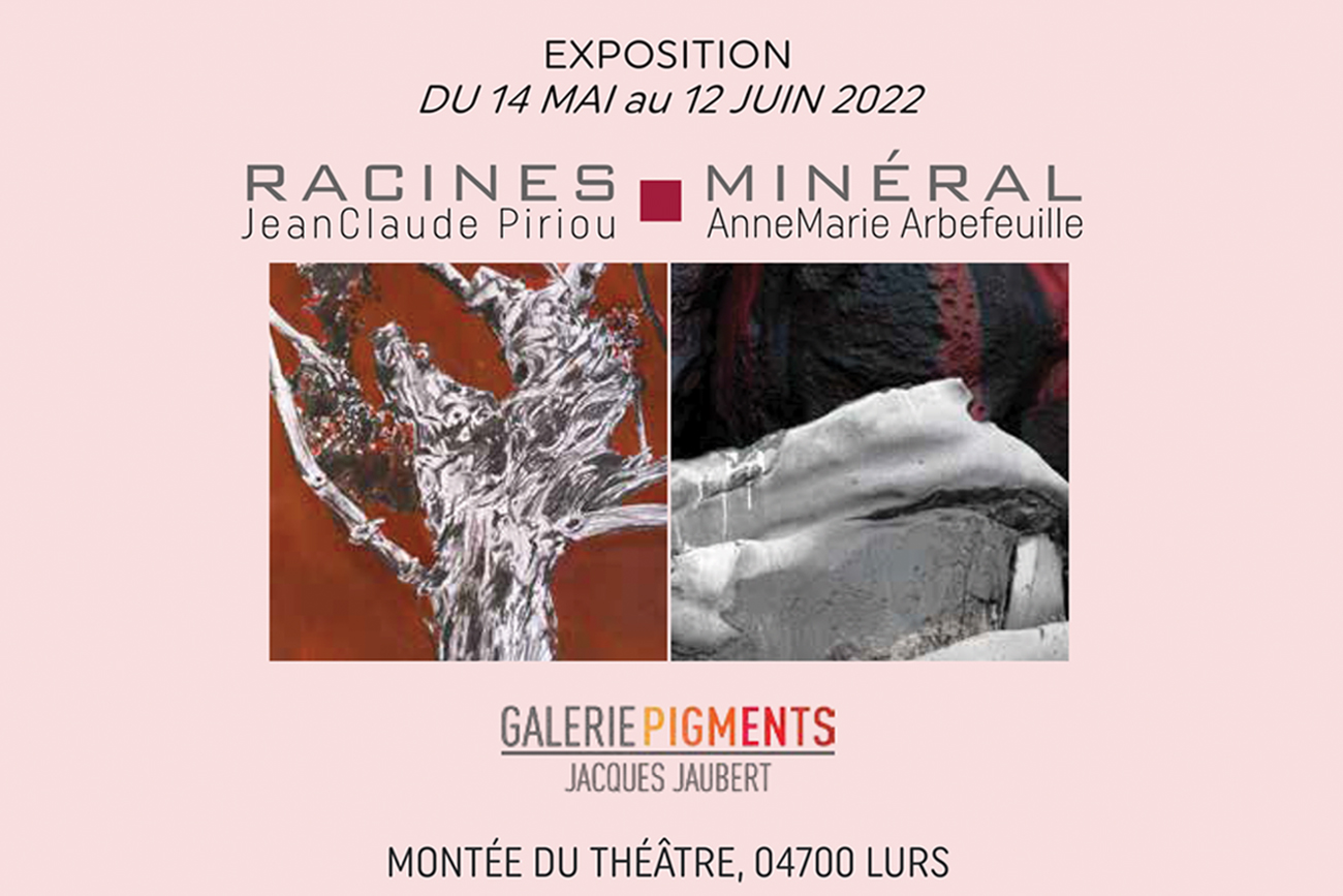  - Exposition RACINES MINÉRAL